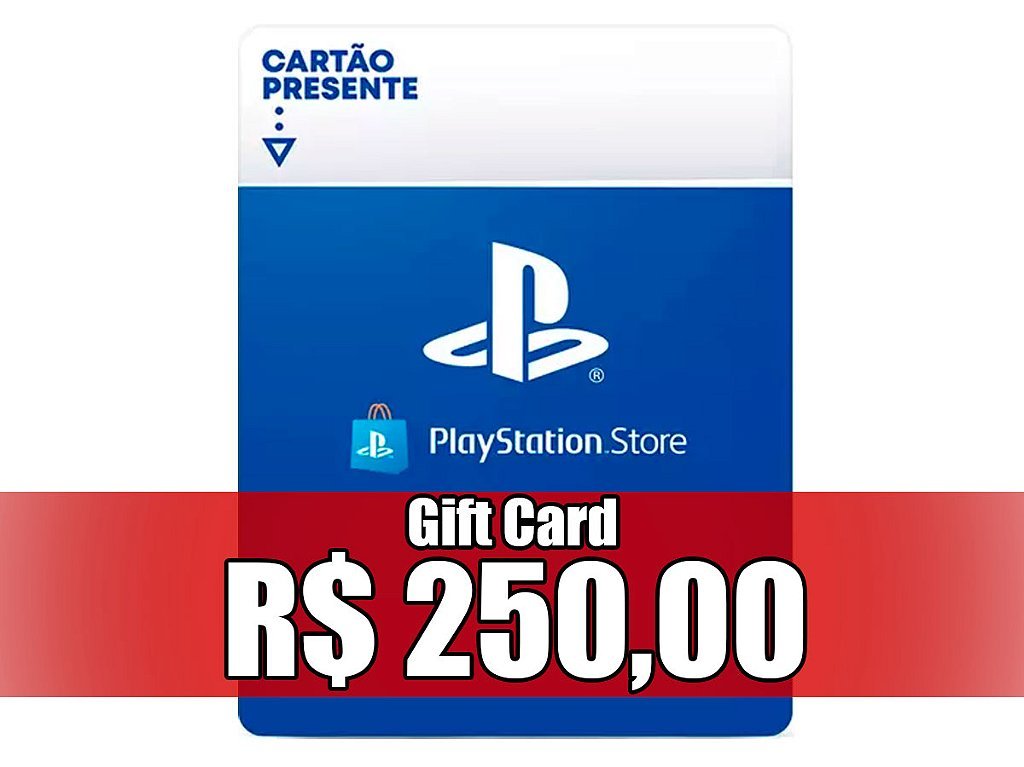 Gift Card de R$250,00 para Playstation (PS3, PS4 e PS5)